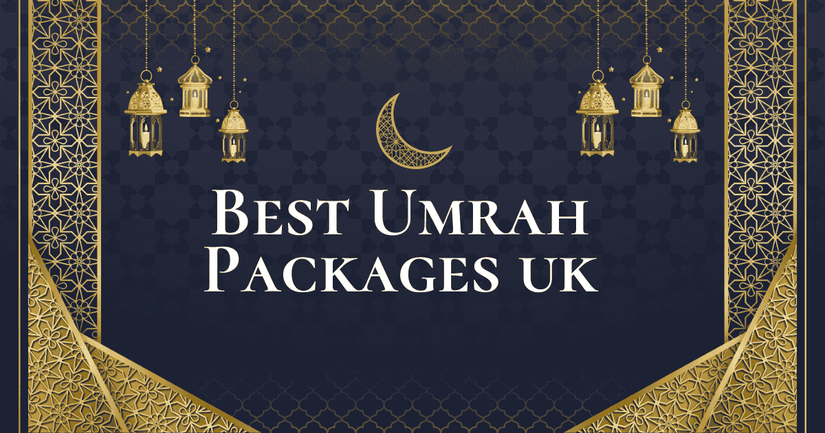 Best Umrah Packages UK